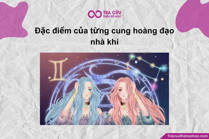 Bạn đang muốn đi sâu hơn vào từng cung hoàng đạo thuộc Nhà Khí (Nguyên tố Khí) – một trong những nhóm có tư duy mở, sáng tạo và đầy sức hút trong giao tiếp.