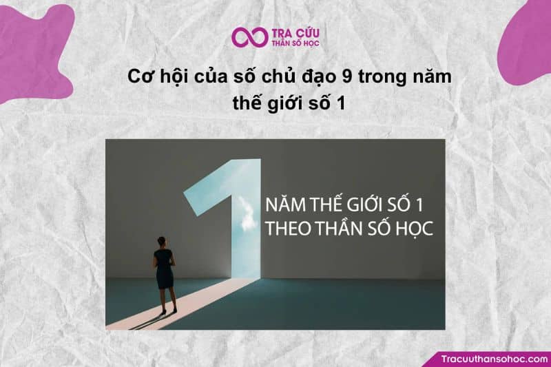 Với số chủ đạo 9 (nhân văn - trí tuệ - hoàn tất), đây không phải cơ hội để "bắt đầu lại từ con số 0"