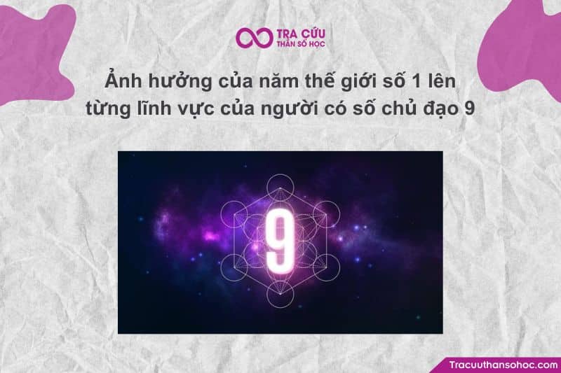 Với số chủ đạo 9 - người của hoàn tất, nhân văn và trí tuệ sống