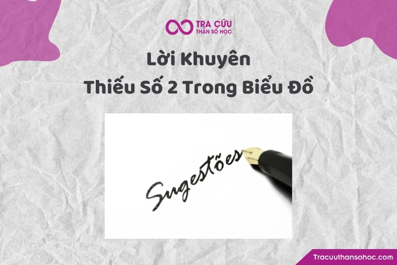 Lời khuyên dành cho người thiếu 2 trong biểu đồ ngày sinh